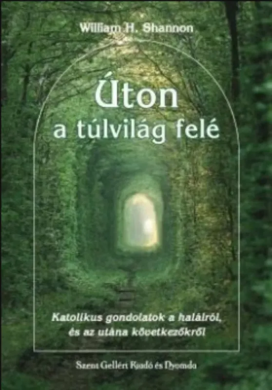Úton a túlvilág felé - William H. Shannon Azonnali szállítás