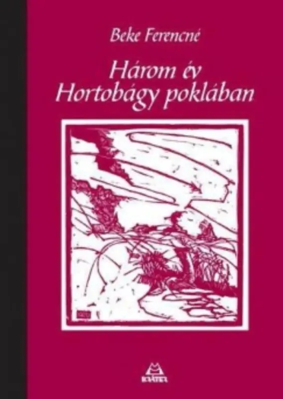 Kihagyhatatlan ajánlat Három év Hortobágy poklában - Beke Ferencné