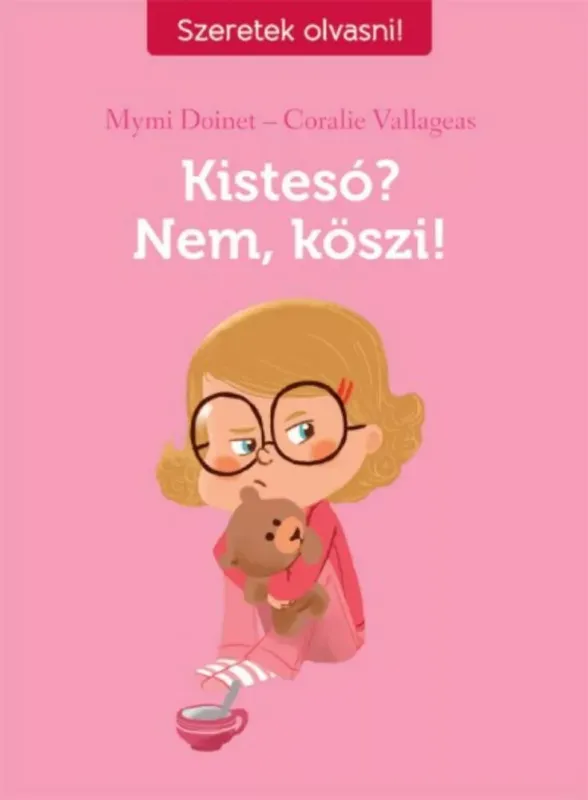 Kistesó? nem, köszi! - Szeretek olvasni! Ne maradj le