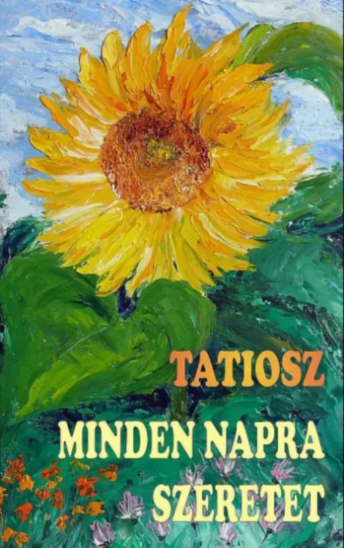 Minden napra szeretet - Tatiosz Legkelendőbb