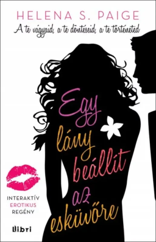 Egy lány beállít az esküvőre - Interaktív erotikus regény (18) (Helena S. Paige) Nézd meg most