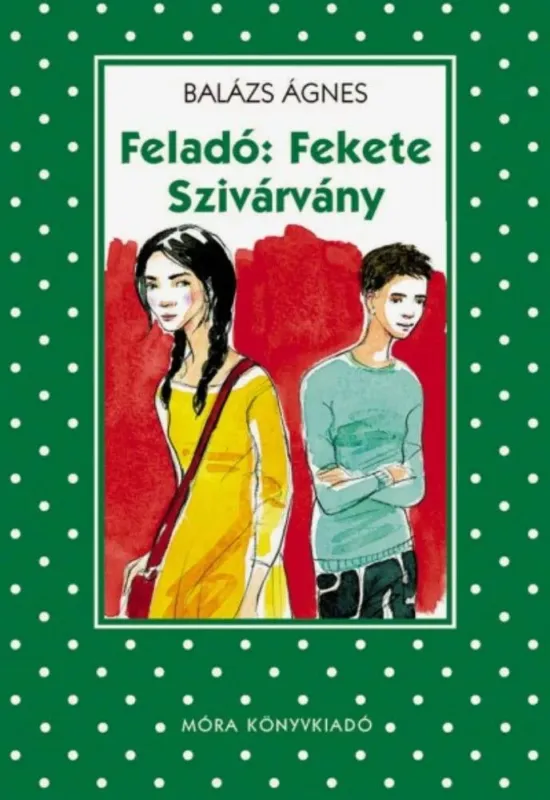 Rendeld meg most Feladó: fekete szivárvány - Pöttyös könyvek