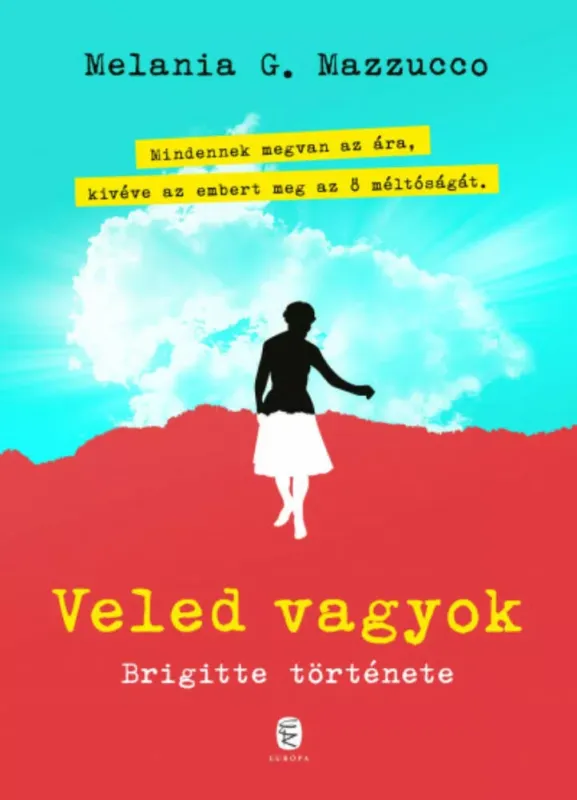 Szuper akció Veled vagyok - Brigitte története