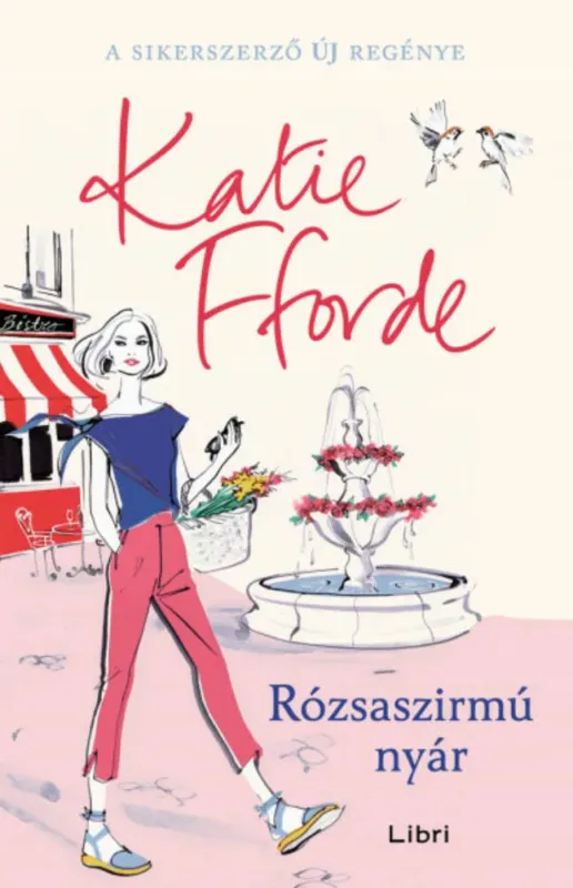 Rózsaszirmú nyár - Katie Fforde (2019) Kiárusítás