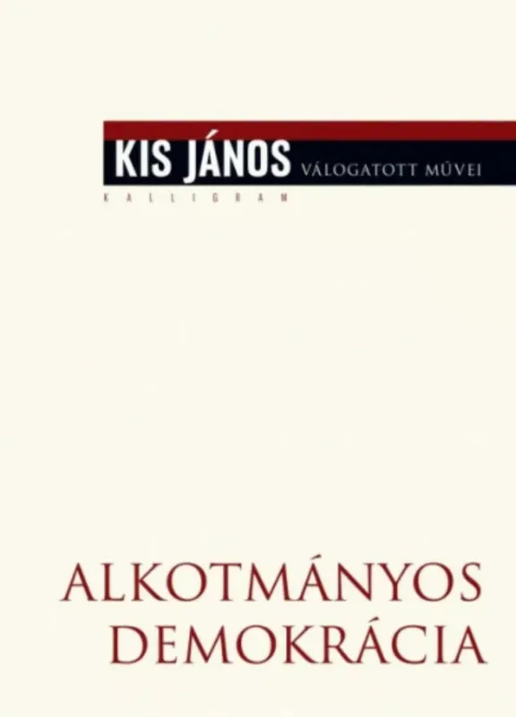 Legjobb ár Alkotmányos demokrácia (Kis János)