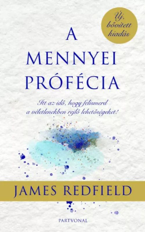 A mennyei prófécia - James Redfield Nézd meg most