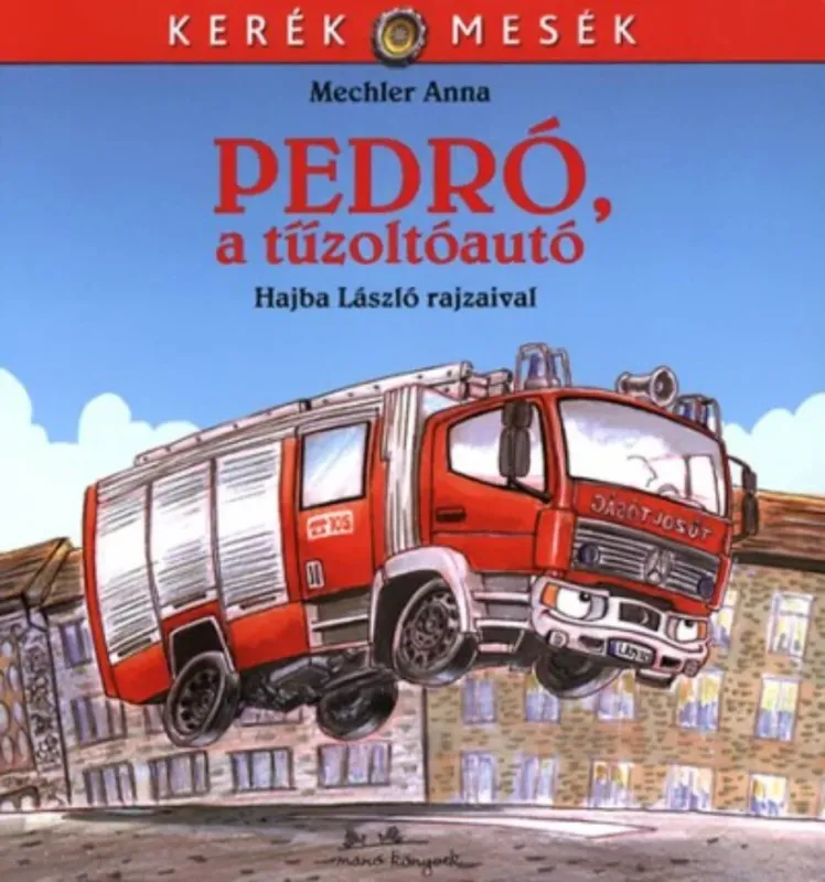 Vedd meg online Pedró, a tűzoltóautó - Kerék mesék