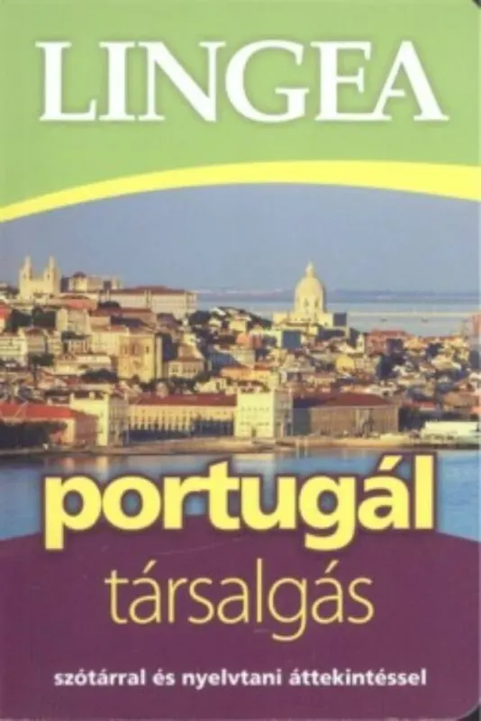 Gyors szállítás Lingea portugál társalgás - Szótárral és nyelvtani áttekintéssel (2. kiadás)