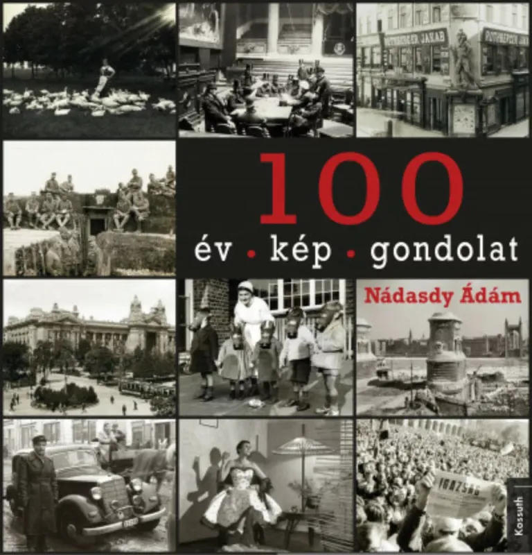 Azonnali szállítás 100 év - 100 kép - 100 gondolat