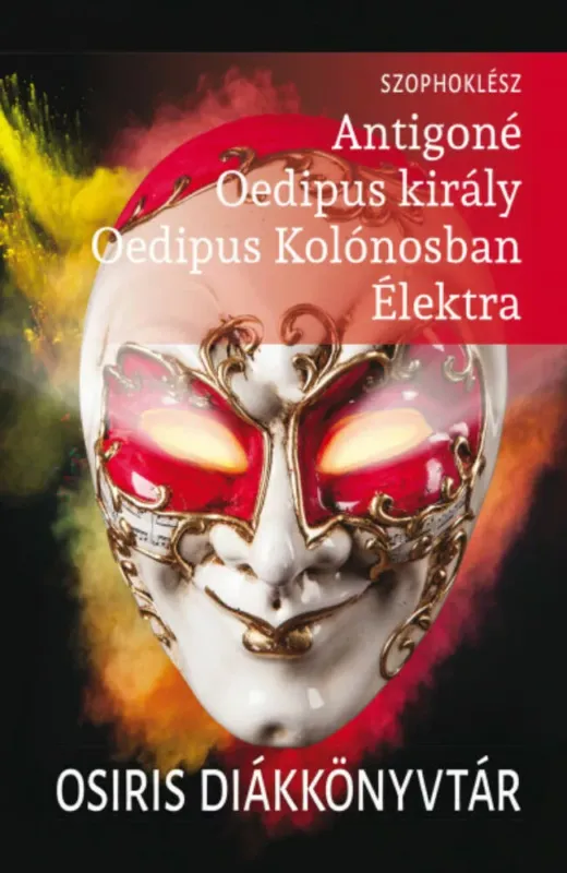 Olcsóbb Antigoné, Oedipus király, Oedipus Kolónosban, Élektra