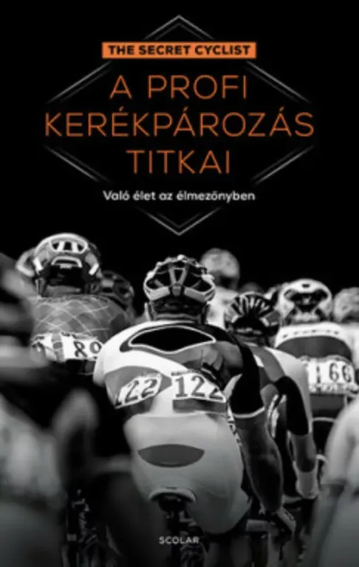 A profi kerékpározás titkai - Való élet az élmezőnyben Expressz kézbesítés