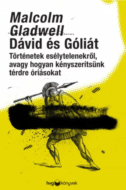 Azonnali szállítás Dávid és Góliát - Történetek esélytelenekről, avagy hogyan kényszerítsünk térdre óriásokat