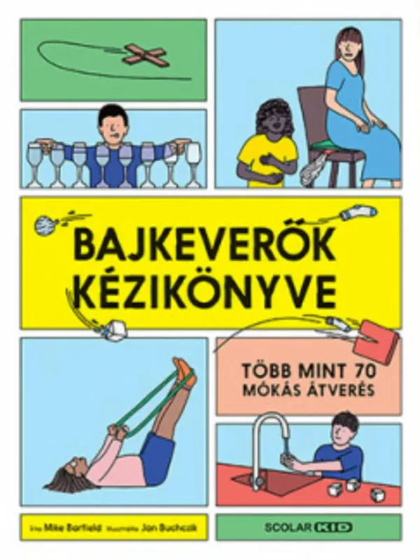 Olcsó Bajkeverők kézikönyve (Mike Barfield)