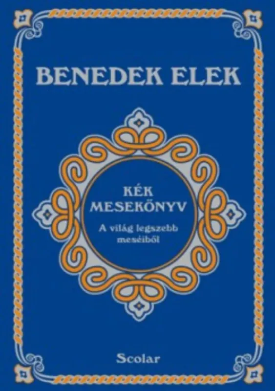 Expressz szállítás Kék mesekönyv - Benedek Elek (2. kiadás)