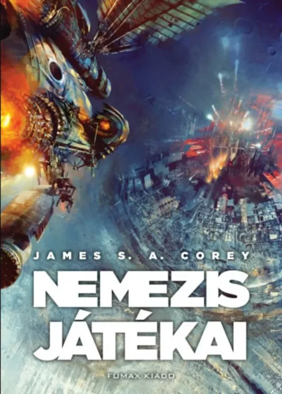 Legkelendőbb A Térség 5. - Nemezis játékai - James S. A. Corey