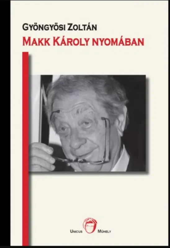 Makk Károly nyomában - Gyöngyösi Zoltán Alacsony ár