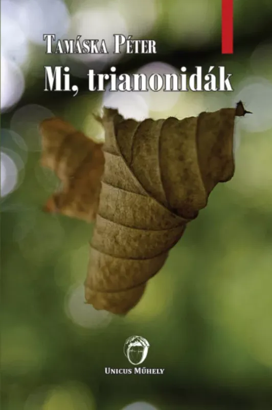Szuper ajánlat Mi, trianonidák - Tamáska Péter