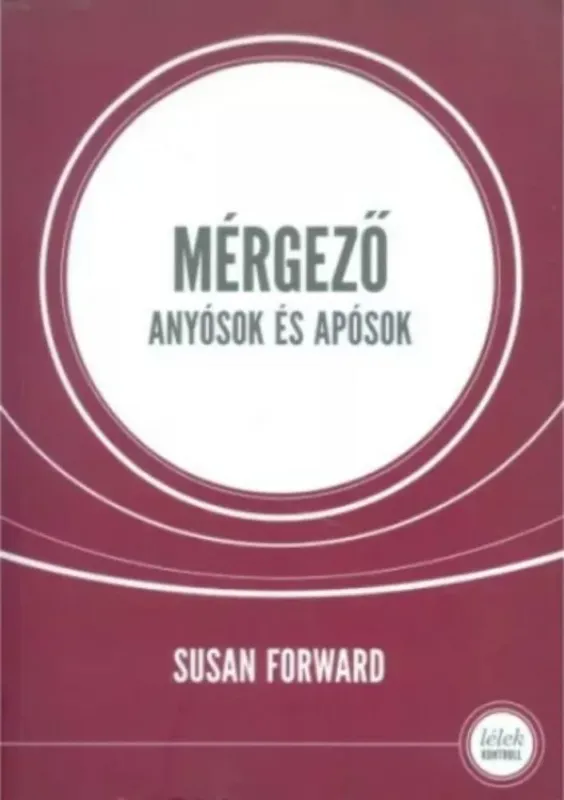 Biztonságos vásárlás Mérgező anyósok és apósok - Hogyan védjük meg párkapcsolatunkat romboló hatásuktól?
