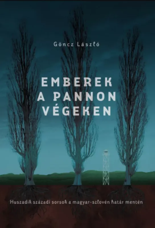 Azonnal elérhető Emberek a pannon végeken - Göncz László