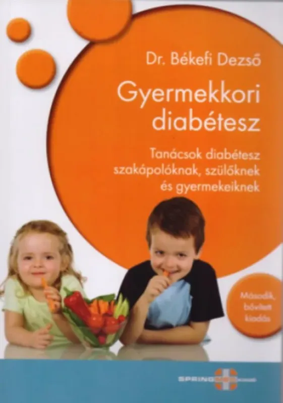 Korlátozott ajánlat Gyermekkori diabétesz - Dr. Békefi Dezső