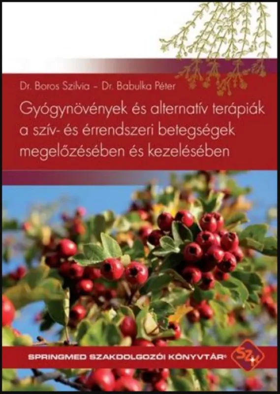 Gyógynövények és alternatív terápiák a szív- és érrendszeri betegségek megelőzésében és kezelésében Bestseller