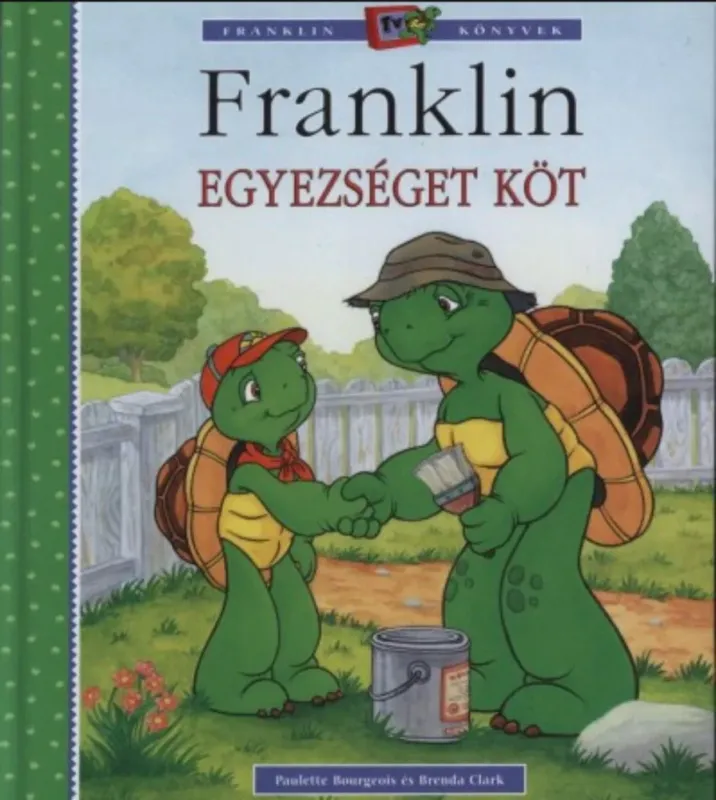 Franklin egyezséget köt - Paulette Bourgeois - Brenda Clark Népszerű