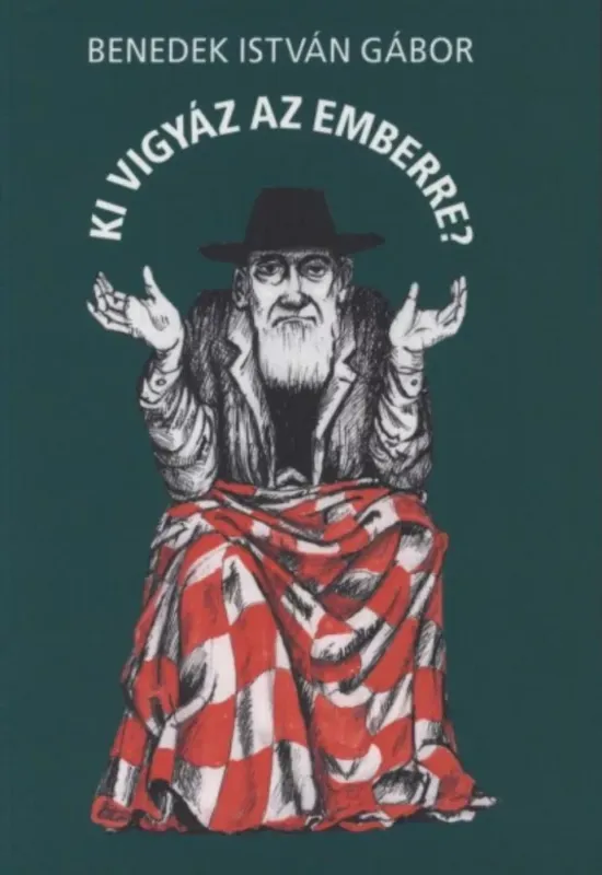 Ki vigyáz az emberre? - Benedek István Gábor Olcsó