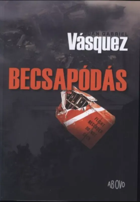 Kedvezmény Becsapódás - Juan Gabriel Vásquez