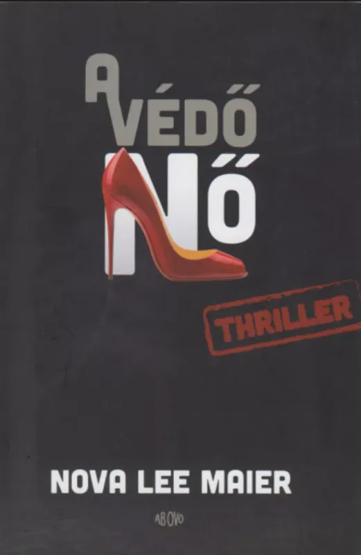 Akció A védőnő - Nova Lee Maier