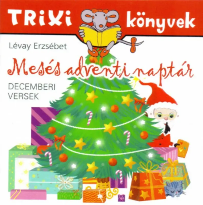 Mesés adventi naptár - Decemberi versek - Trixi könyvek Prémium