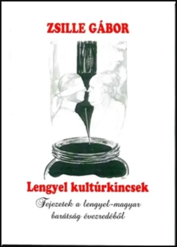 Lengyel kultúrkincsek - Zsille Gábor Különleges ajánlat