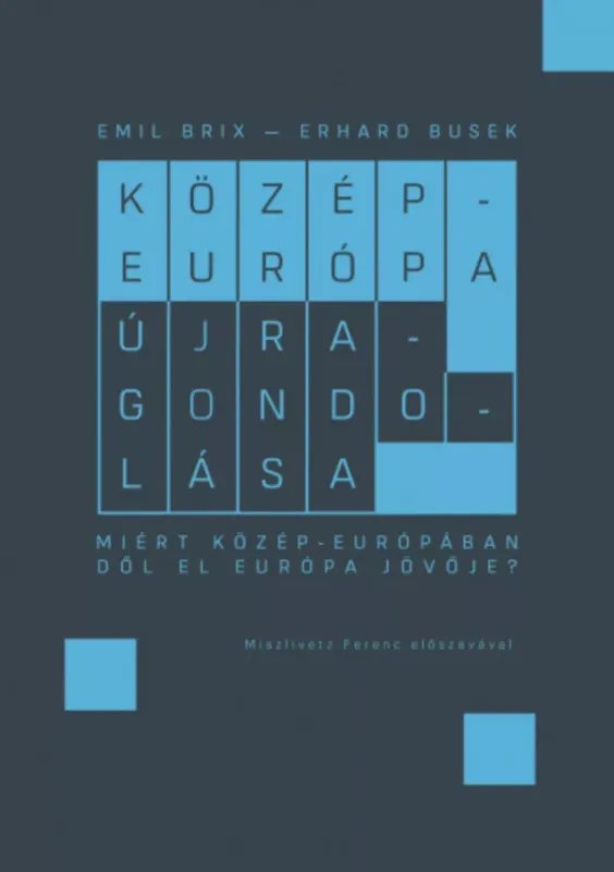 Prémium Közép-Európa újragondolása - Emil Brix - Erhard Busek