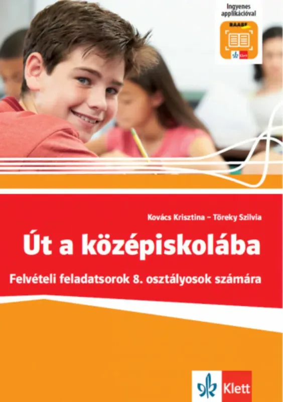 Gyors kiszállítás Út a középiskolába - felvételi feladatsorok 8. Osztályosok számára