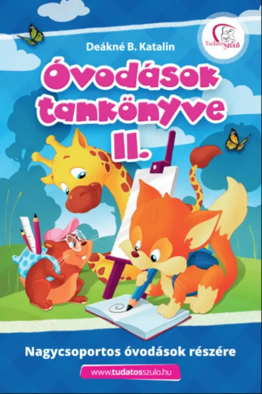 Bestseller Óvodások tankönyve 2. - Nagycsoportos óvodások részére - Deákné B. Katalin (2019)