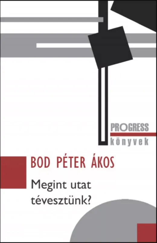 Kedvezményes ár Megint utat tévesztünk? - Bod Péter Ákos