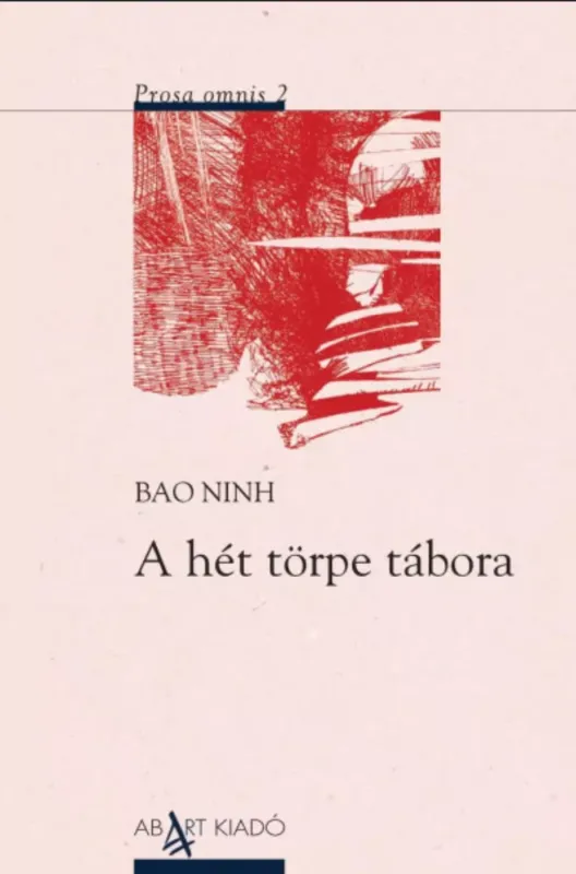 Biztonságos fizetés A hét törpe tábora - Bao Ninh