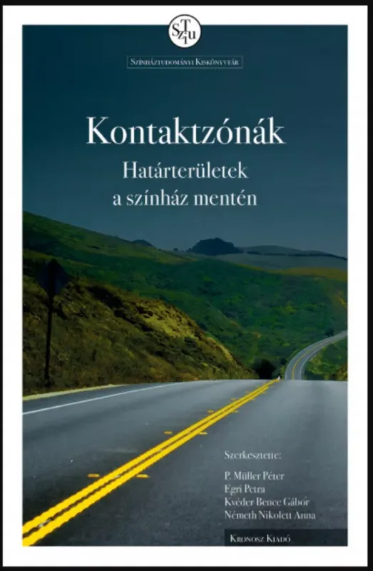 Kontaktzónák - Határterületek a színház mentén - P. Müller Péter szerk. Ajánlat