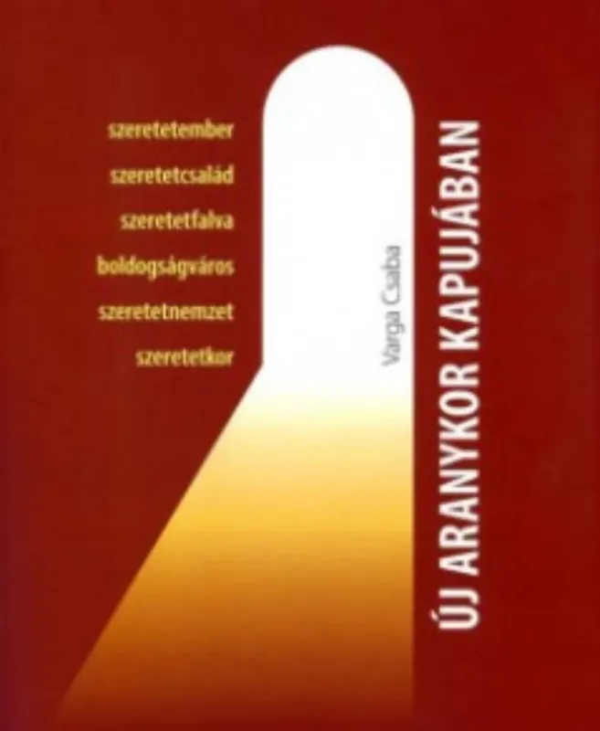 Bestseller Új Aranykor kapujában - Varga Csaba