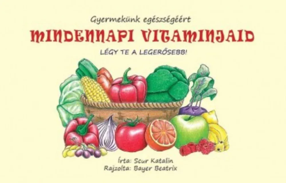 Mindennapi vitaminjaid - Scur Katalin Kedvezmény