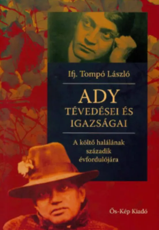 Ady tévedései és igazságai - Ifj. Tompó László Prémium