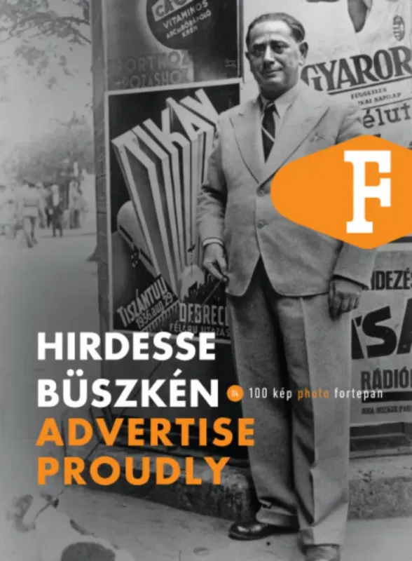 Újdonság Hirdesse büszkén - Advertise Proudly - Legát Tibor - Sándor Dávid