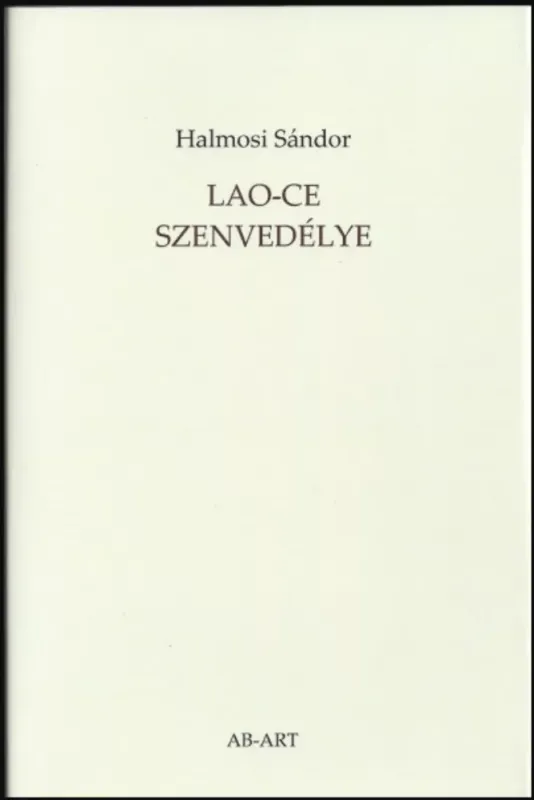Outlet Lao-ce szenvedélye - Halmosi Sándor