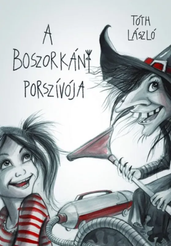 A boszorkány porszívója - Tóth László Biztonságos fizetés
