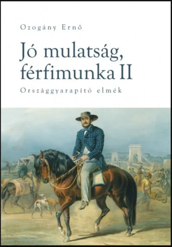 Jó mulatság, férfimunka II. - Országgyarapító elmék - Ozogány Ernő Expressz szállítás