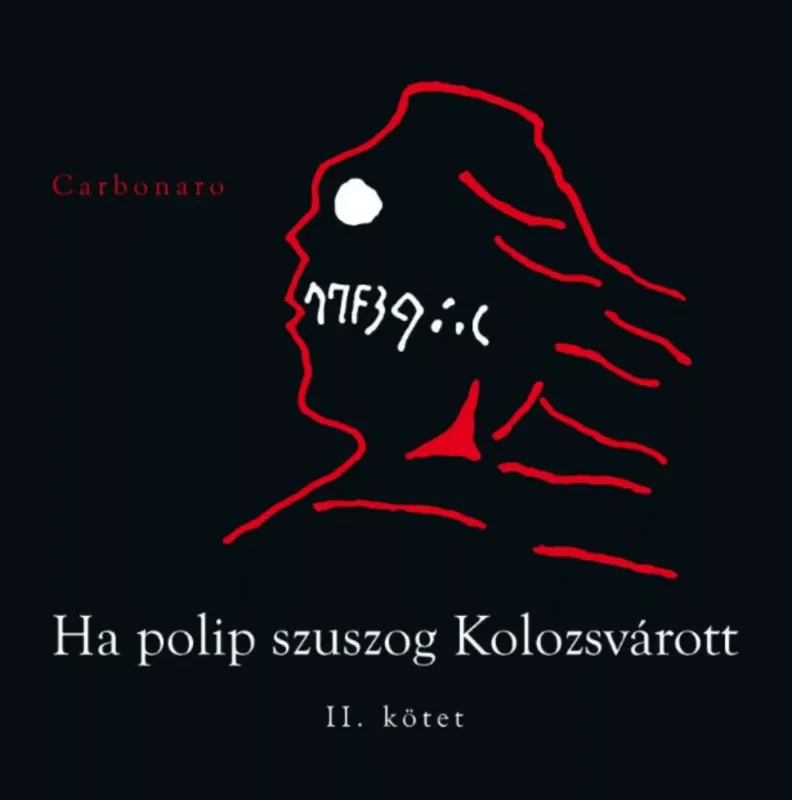Akció Ha polip szuszog Kolozsvárott 2. - Carbonaro