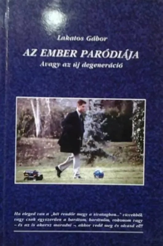 Az ember paródiája avagy az új degeneráció Legkelendőbb