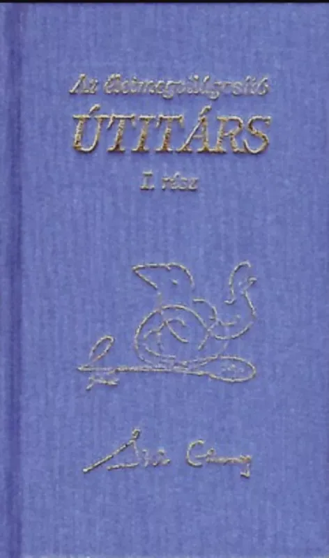 Olcsóbb Az életmegvilágosító útitárs 1. - Sri Chinmoy