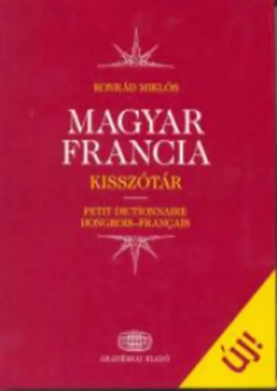 Gyors szállítás Magyar-francia kisszótár új