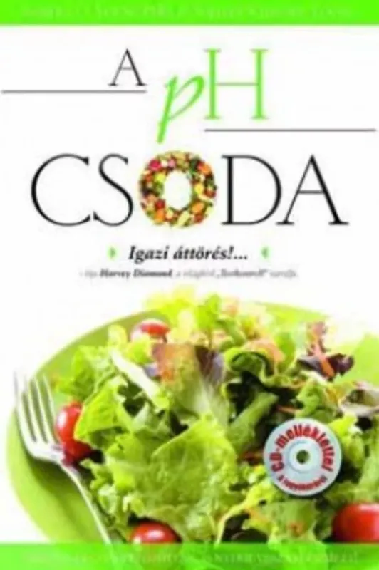 Akció A pH csoda - CD-vel - Dr. Robert O. Young - Shelley Redford Young