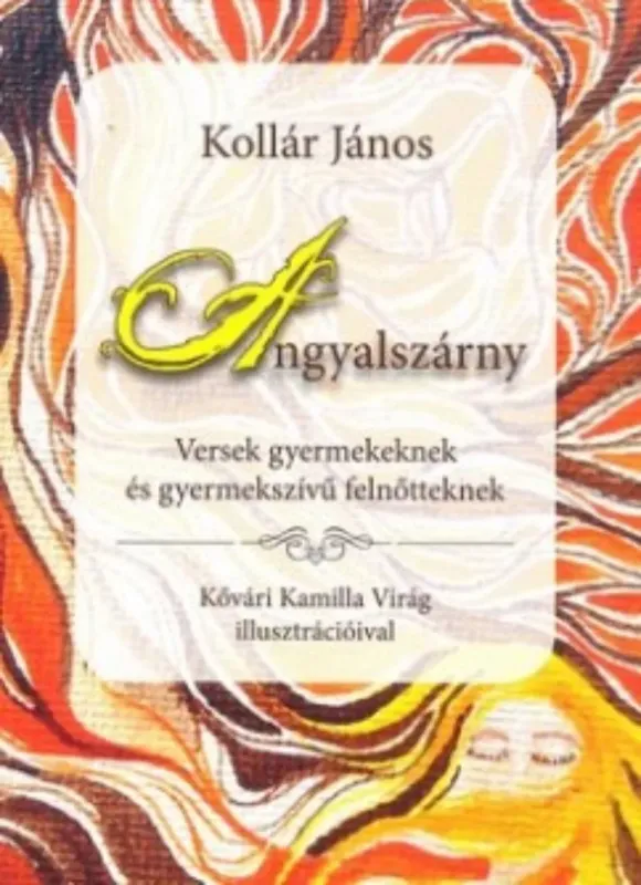 Utolsó esély Angyalszárny - Kollár János